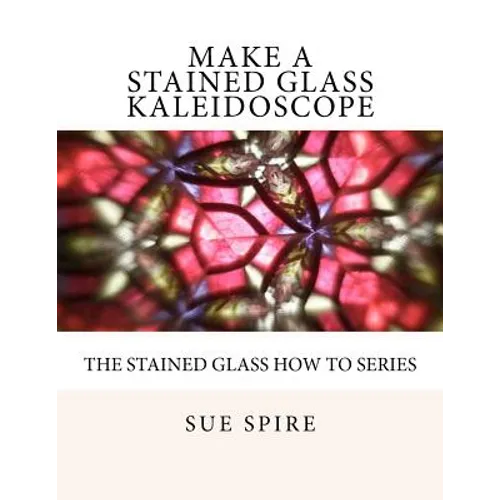 Make a Stained Glass Kaleidoscope