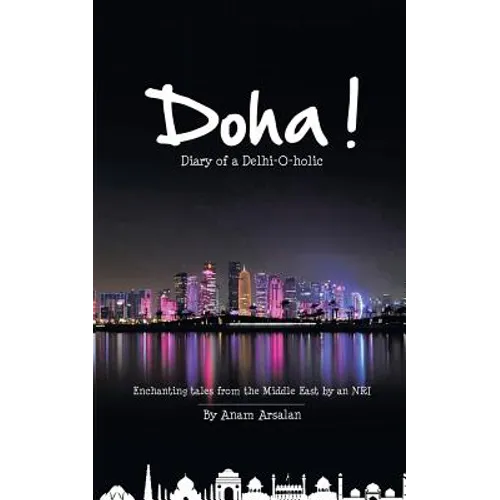 Doha!: Diary of a Delhi-O-holic