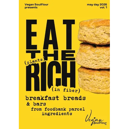 EAT THE (plants) RICH (in fiber): breakfast breads & bars from foodbank parcel ingredients