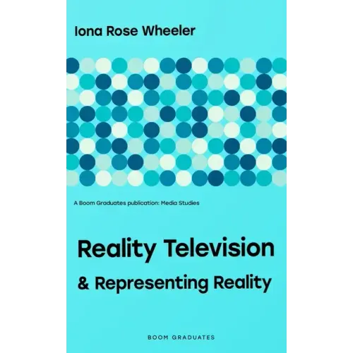 Reality Television & Representing Reality