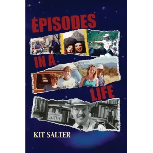 Episodes in a Life