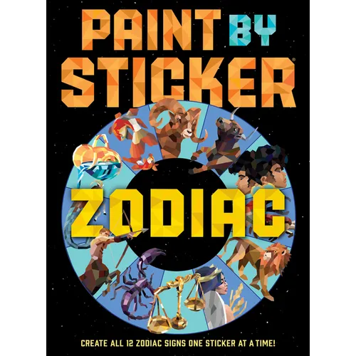 Paint by Sticker (Official): Zodiac: Create All 12 Zodiac Signs One Sticker at a Time