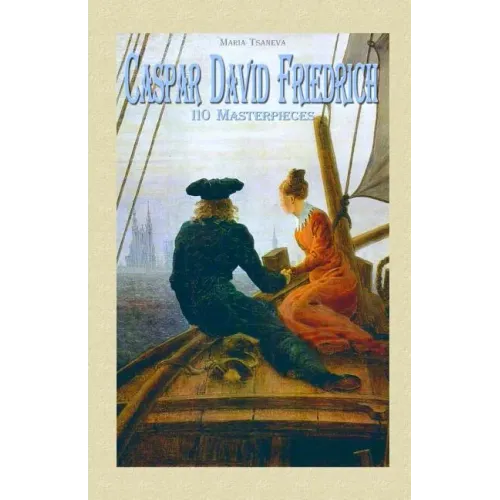 Caspar David Friedrich: 110 Masterpieces