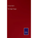 The Vulgar Tongue