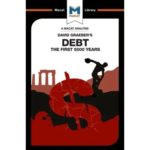 An Analysis of David Graeber's Debt: The First 5,000 Years
