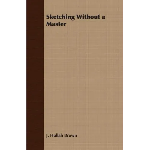 Sketching Without a Master