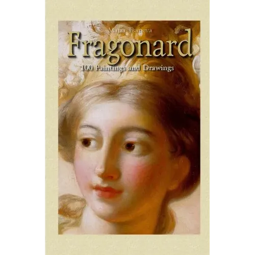 Fragonard: 100 Paintings and Drawings