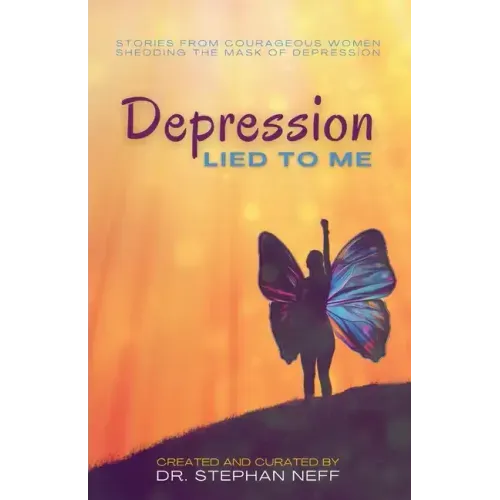 Depression Lied to Me