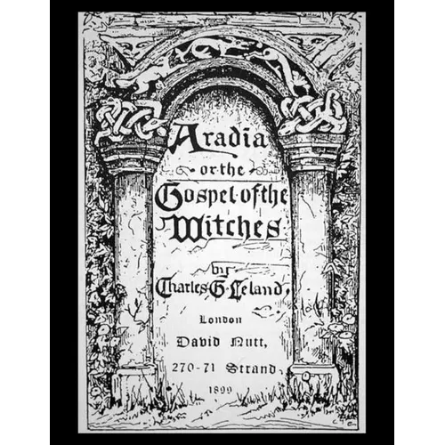 Aradia, or the Gospel of the Witches