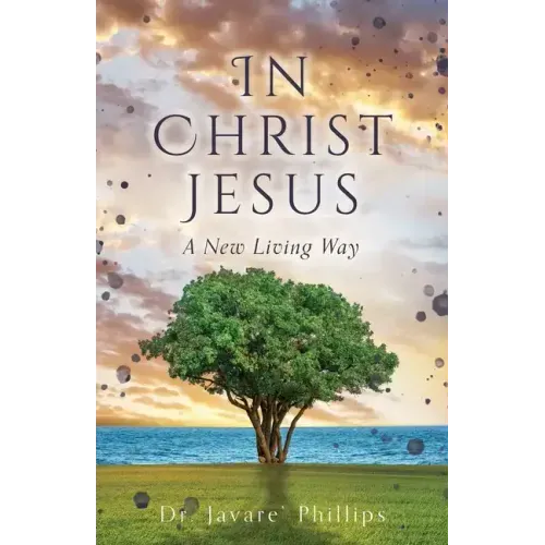 In Christ Jesus: A New Living Way