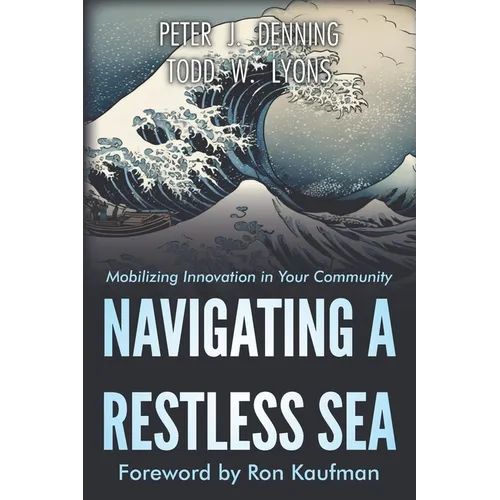 Navigating a Restless Sea: Mobilizing Innovation Adoption in Your Community