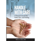 Handle with Care: A Doctor's Search for Faith, Fact, and Feeling - Hardcover