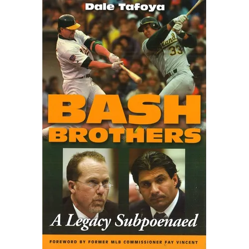 Bash Brothers: A Legacy Subpoenaed