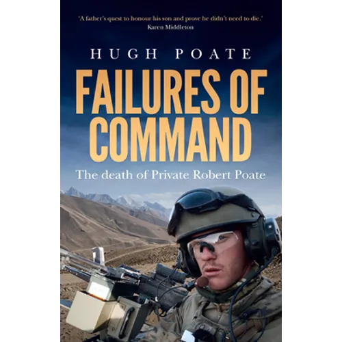 Failures of Command: The death of Private Robert Poate