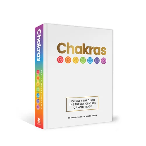 Chakras: Journey Through the Energy Centres of Your Body