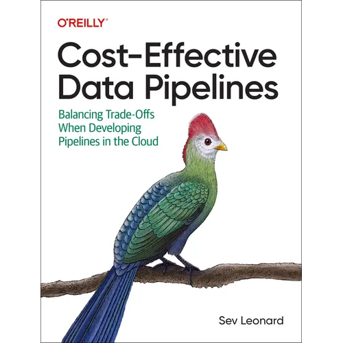 Cost-Effective Data Pipelines: Balancing Trade-Offs When Developing Pipelines in the Cloud