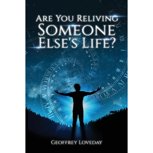 Are You Reliving Someone Else's Life? The Loveday Method.