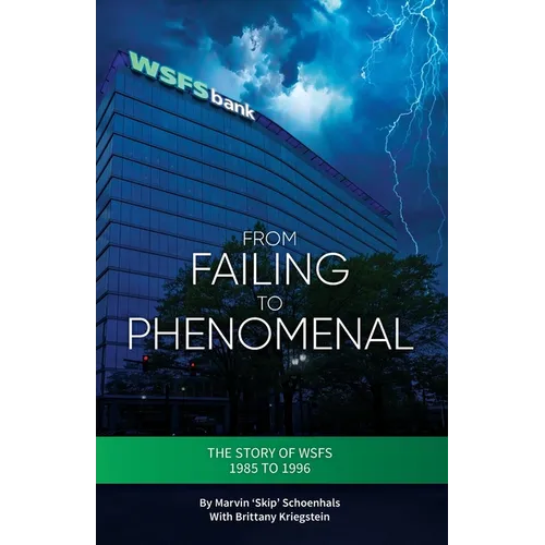 From Failing to Phenomenal: The Story of WSFS 1985 to 1996