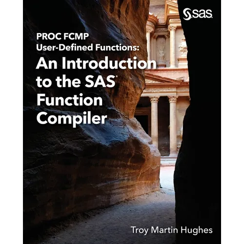 PROC FCMP User-Defined Functions: An Introduction to the SAS Function Compiler