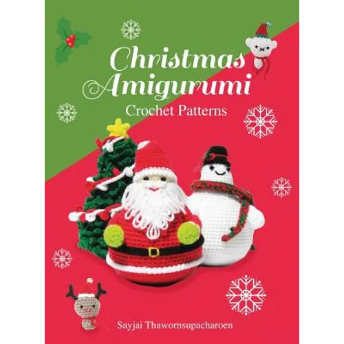 Christmas Amigurumi: Crochet Patterns