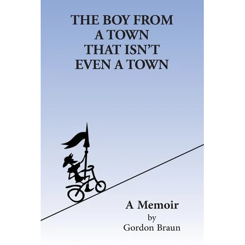 The Boy From a Town That Isn't Even a Town