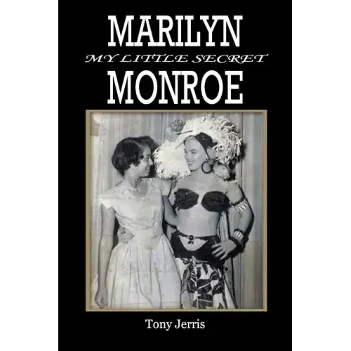 Marilyn Monroe: My Little Secret