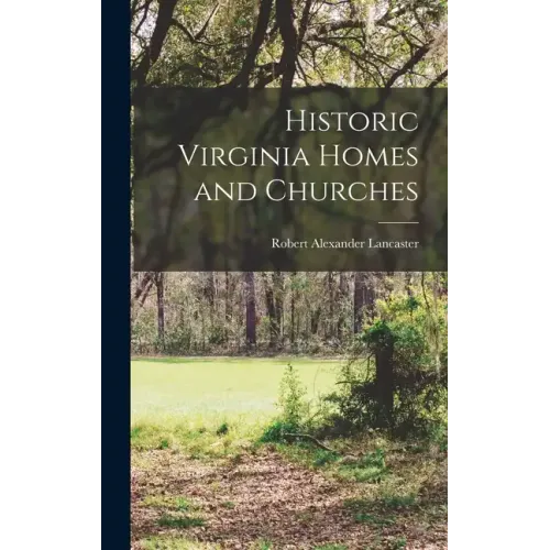 Historic Virginia Homes and Churches