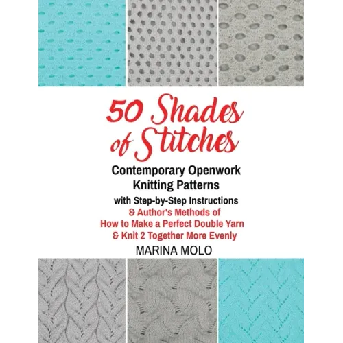 50 Shades of Stitches - Volume 5 - Contemporary Openwork