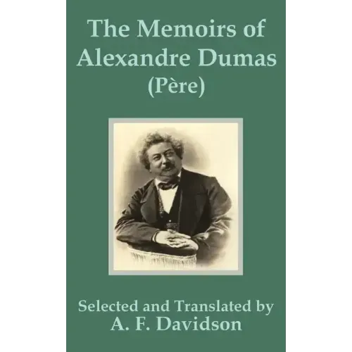 The Memoirs of Alexandre Dumas (Père)