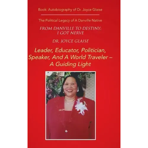 From Danville to Destiny: I GOT NERVE: The Political Legacy of A Danville Native
