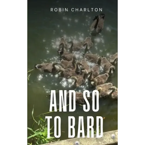 And so to Bard