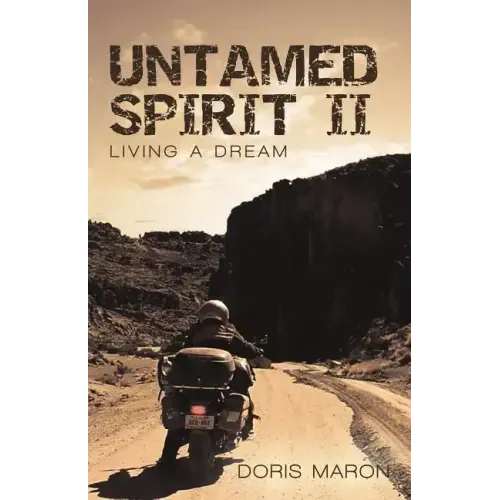 Untamed Spirit II: Living a Dream