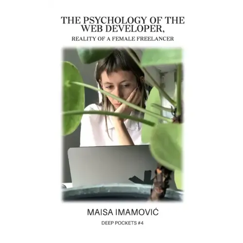 The Psychology of the Web Developer: Reality of a Female Freelancer