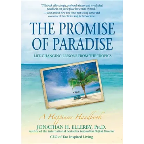 The Promise of Paradise: Life-Changing Lessons from the Tropics