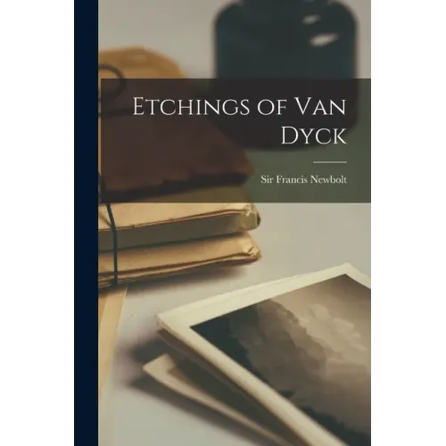 Etchings of Van Dyck