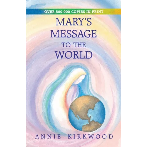 Mary's Message to the World