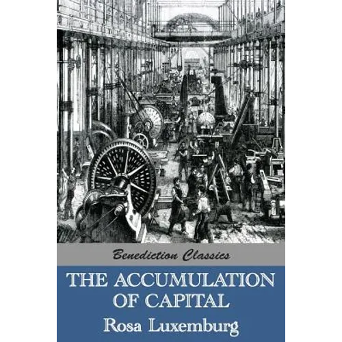 The Accumulation of Capital