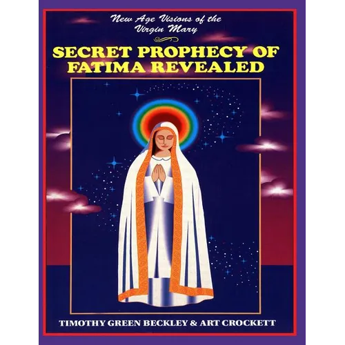Secret Prophecy Of Fatima Revealed