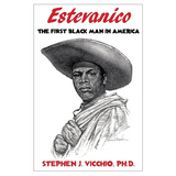 Estevanico: The First Black Man in America - Paperback