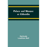 Palace and Mosque at Ukhaidir