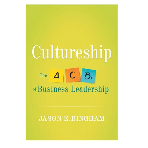 Cultureship: The ABCs of Business Leadership