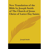 New Translation of the Bible by Joseph Smith of The Church of Jesus Christ of Latter Day Saints
