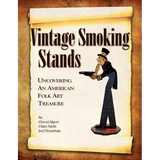 Vintage Smoking Stands - Uncovering an American Folk Art Treasure - Paperback