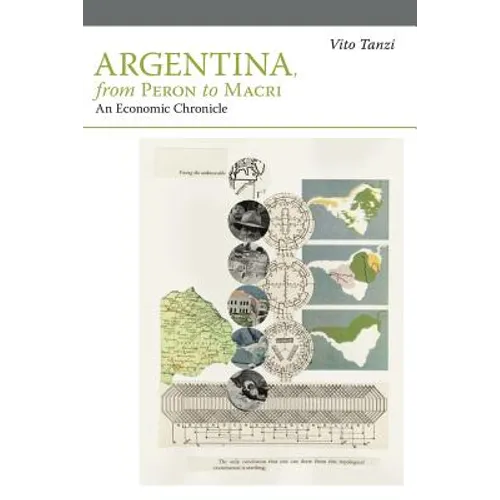 Argentina, from Peron to Macri: An Economic Chronicle