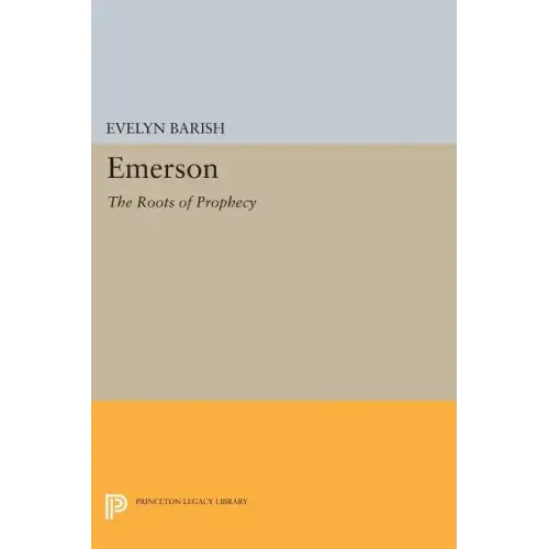 Emerson: The Roots of Prophecy
