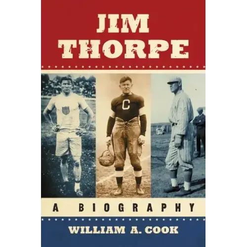 Jim Thorpe: A Biography