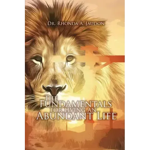 The Fundamentals for Living an Abundant Life