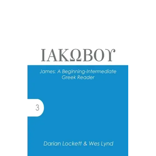 James: A Beginning-Intermediate Greek Reader