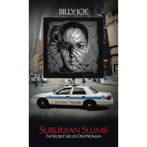 Suburban Slums: The Secret Life of One Woman