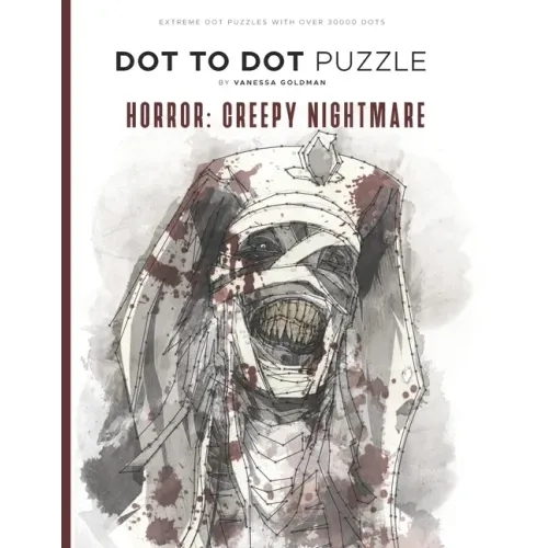Horror: Creepy Nightmare - Dot to Dot Puzzle (Extreme Dot Puzzles with over 30000 dots): 40 Puzzles - Dot to Dot Books for Adu